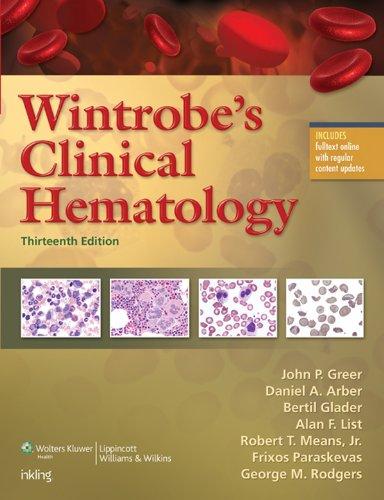 Wintrobe's Clinical Hematology - FULL INSTANT DOWNLOAD | PDF DOCX EPUB
