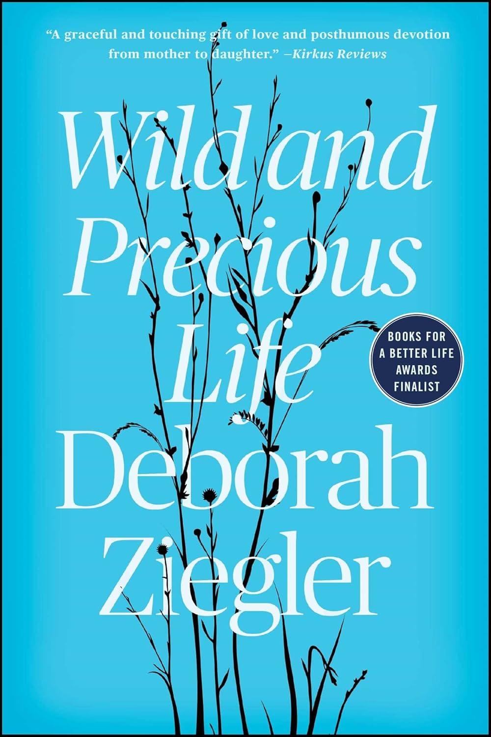 Wild and Precious Life - FULL INSTANT DOWNLOAD | PDF DOCX EPUB