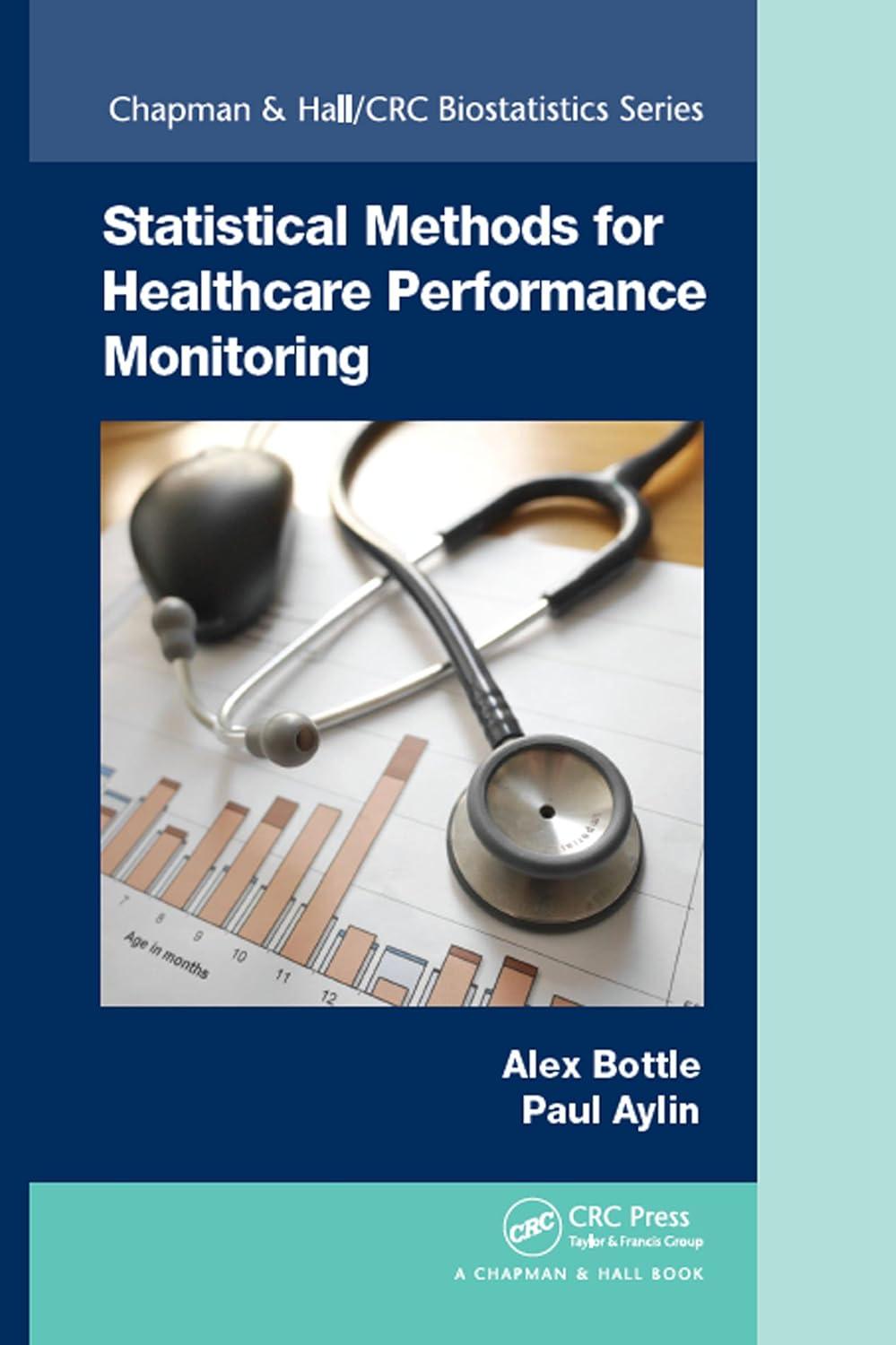 Statistical Methods for Healthcare Performance Monitoring (Chapman & Hall/CRC Biostatistics Series Book 92), 1st Edition - FULL INSTANT DOWNLOAD | PDF DOCX EPUB