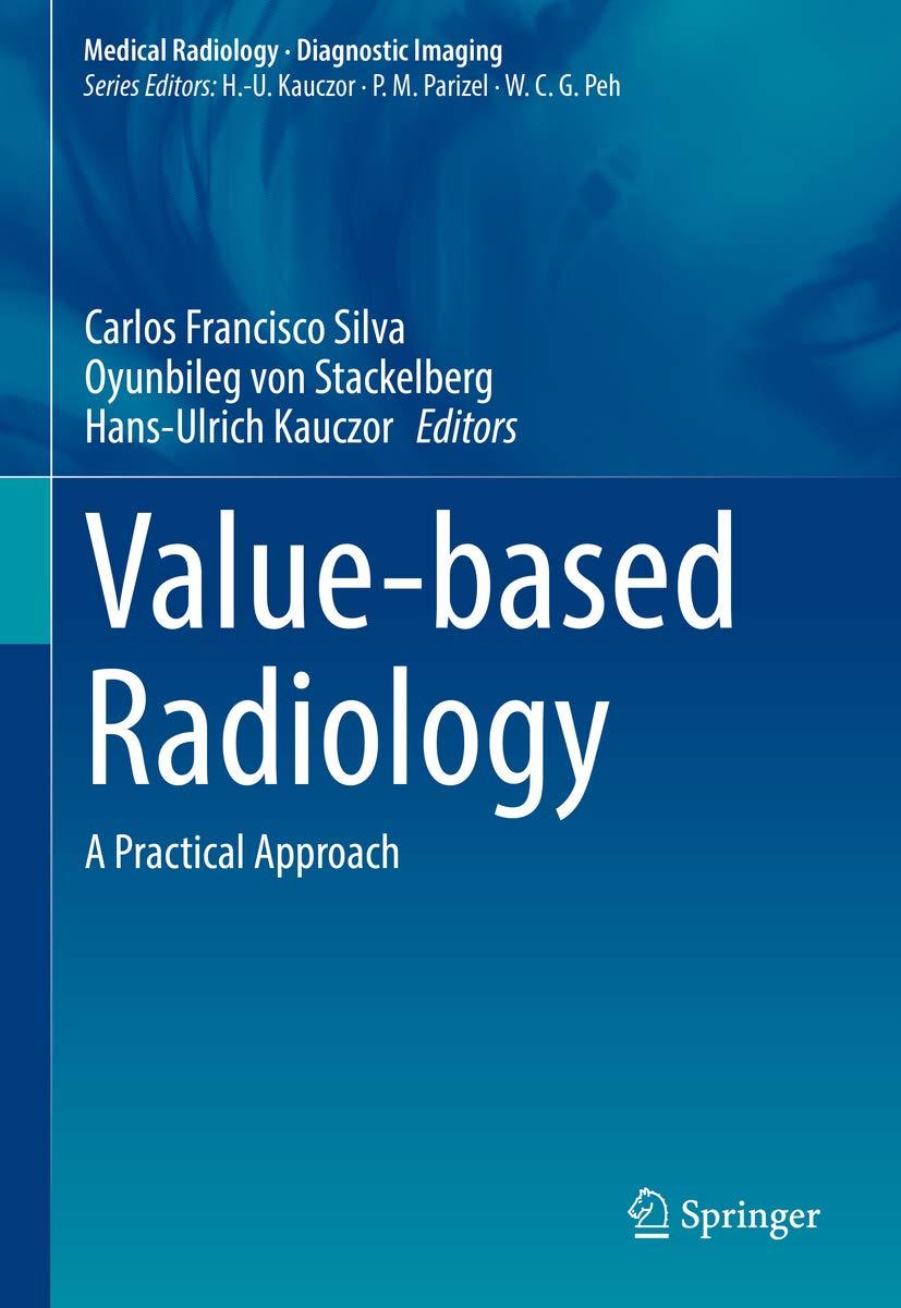 Value-based Radiology: A Practical Approach (Medical Radiology) - FULL INSTANT DOWNLOAD | PDF DOCX EPUB