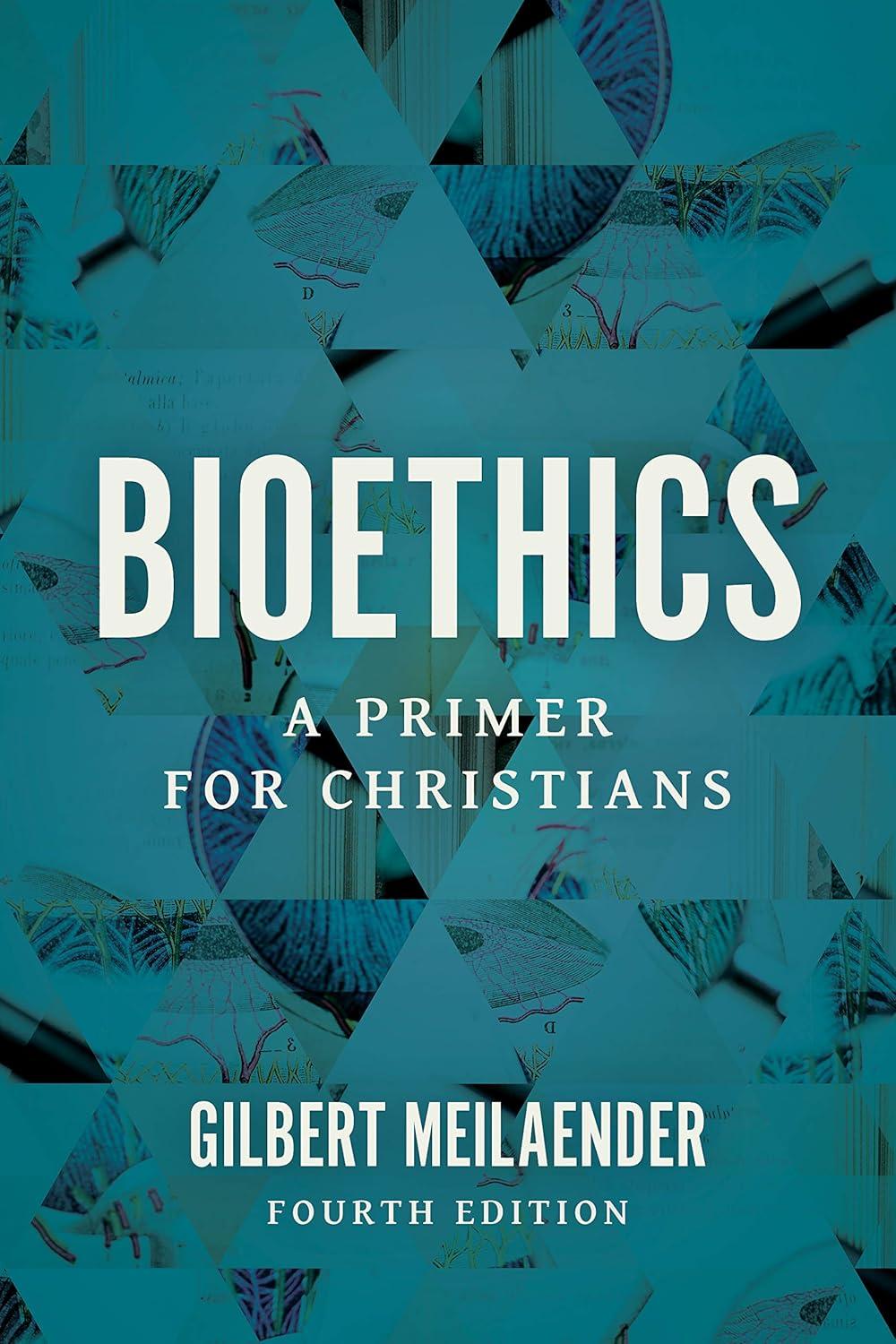 Bioethics: A Primer for Christians - FULL INSTANT DOWNLOAD | PDF DOCX EPUB